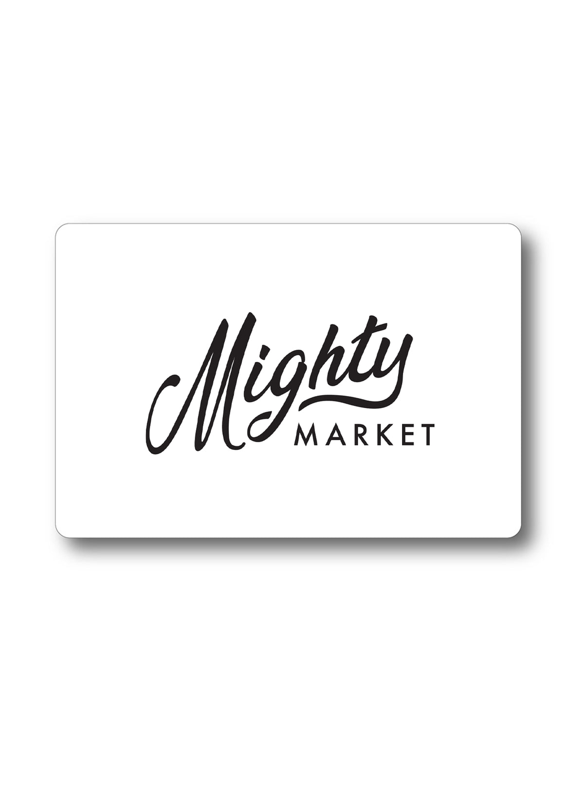 Mighty Market Gift Card